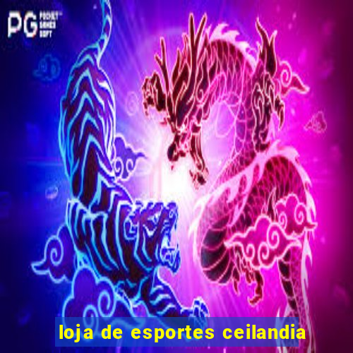 loja de esportes ceilandia